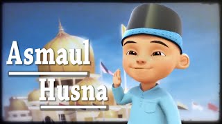 Sholawat Asmaul Husna Paling Merdu Video dan Lirik Versi Upin Ipin