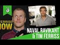 Naval Ravikant and Tim Ferriss Highlights