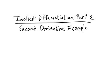 Implicit Differentiation Part 2 | Second Derivative Example
