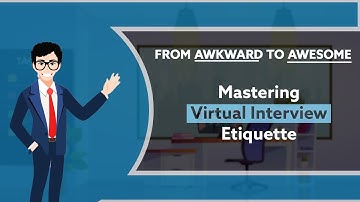 FROM AWKWARD TO AWESOME : MASTERING VIRTUAL INTERVIEW
