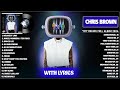 Chris Brown 2024 (With Lyrics) - 11:11 Deluxe (Full Album Playlist) 2024