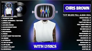 Chris Brown 2024 (With Lyrics) - 11:11 Deluxe (Full Album Playlist) 2024