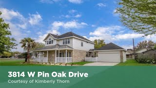 3814 W Pin Oak Drive Mont Belvieu, Texas 77523 Kimberly Thorn Homes For Sale In Mont Belvieu