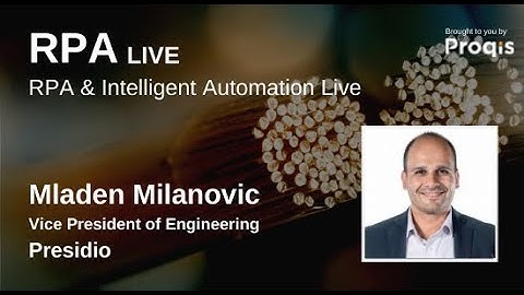 Why RPA Programs Fail and How to Prevent it | Mladen Milanovic | at BTOES | a Proqis Company