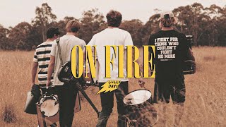 Gully Days - On Fire (Official Music Video)