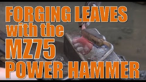 Forging Leaves with the MZ75 Power Hammer