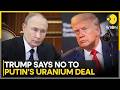 Iran War Trump Rejects Putin S Plan To Move Iran S Uranium To Russia WION