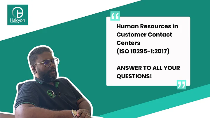 Human Resources in Customer Contact Centers in short | (ISO 18295-1:2017) briefly explained !