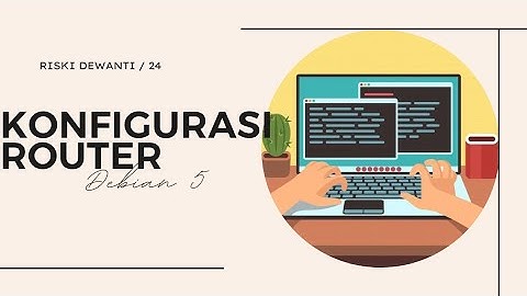 Tugas PKPJ "Konfigurasi Router Debian 5"