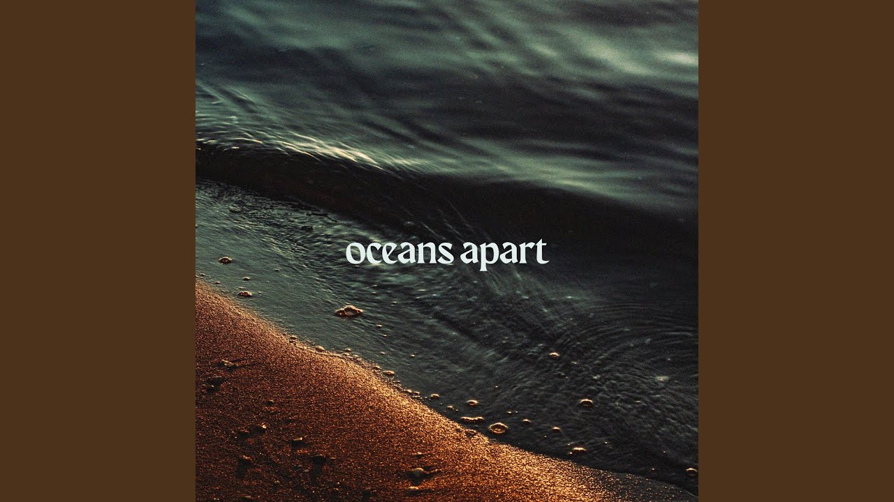 Oceans Apart 