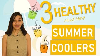 3 HEALTHY SUMMER COOLERS to beat the heat | Easy Indian Summer Drinks