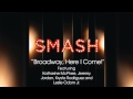 Broadway, Here I Come! - SMASH Cast