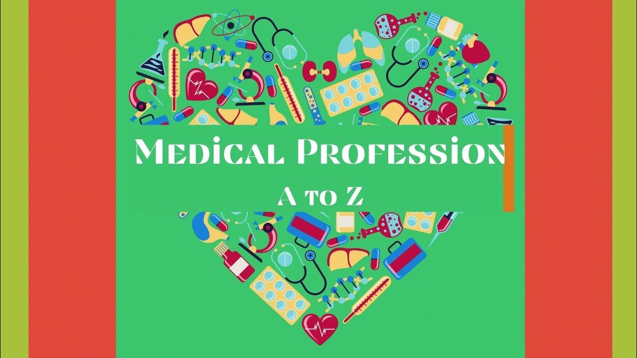Medical Profession A to Z Medical Vocabulary Comprehensive List of