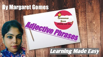 Adjective phrase/ What is an adjective phrase in English/Adjective and Adjective phrase/phrase