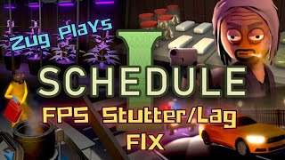 Schedule 1 How to - Fix FPS Stutter/Lag Issue.
