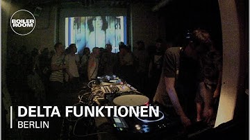 Delta Funktionen Boiler Room Berlin DJ Set