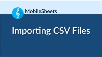 MobileSheets - Importing CSV Files