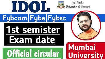 Idol sem 1 Exam Date|Fybcom|Fyba|Fybsc|IDOL Mumbai University|Official Circular|