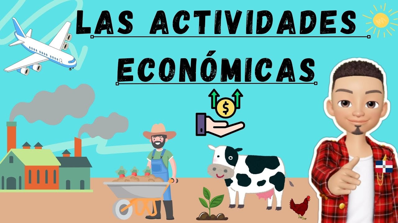 🌍 Las Actividades Económicas (Primarias, Secundarias y Terciarias) para