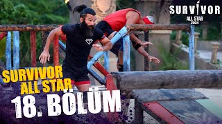 Survivor All Star 2024 18 Bölüm 