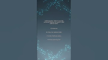 CCNA Quiz: Which Cisco IOS command displays the switch