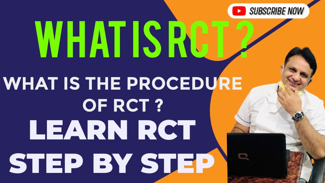 What Is A Rct What is RCT ? What is the procedure of RCT ?Learn RCT Step by Step ...