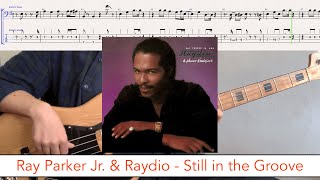 Ray Parker Jr. & Raydio - Still in the Groove // bass playalong w/tabs (1981 - funk/R&B)