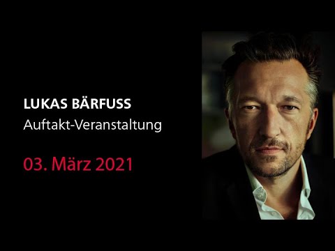 Auftakt-Veranstaltung mit Lukas Bärfuss - Friedrich Dürrenmatt Gastprofessur für Weltliteratur