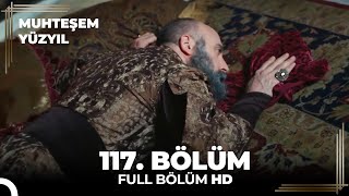 Muhteşem Yüzyıl - 117Bölüm Hd