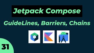 😍 #31 Guidelines , Barrier , Chains in Jetpack Compose in hindi 🥳  | Android | Kotlin 🤩 Bye Bye Xml