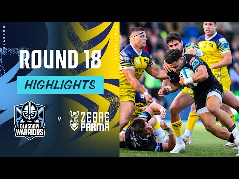 Glasgow Warriors V Zebre Parma | Instant Highlights | Round 18 | Urc 202324