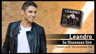 05 - Leandro - Se Dissesses Sim
