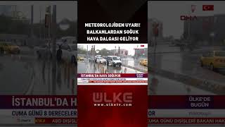 Meteorolojiden Kritik Uyarı Balkanlardan Soğuk Hava Dalgası Geliyor...
