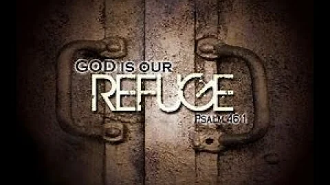 6-12-22 "God Is Our Refuge" Psalm 46 - Nathan Kidw...