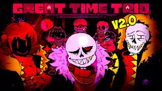 Great Time Trio REMAKE 2.0 By BadtrapBBites