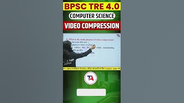 #QuizTime BPSC Computer Science | Video Compression❓BPSC TRE 4.0 Vacancy 2025 #bpsccomputerscience