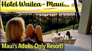 Hotel Wailea Review: The only 5 Star, Adults-Only Resort in Maui !