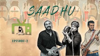 Sadhu Original Music Video Sufi Music Jugni Band