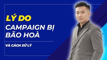 Xử lý Campaign bị bão hoà | Quảng cáo Facebook Ads | Nguyễn Anh Tuấn