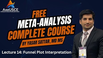 Funnel Plot Interpretation in Meta Analysis I Meta Analysis Complete Course | Lecture 14 | Axe USCE
