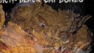 Black Cat Bones - Chauffeur