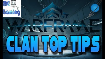 TOP 10 TIPS AS A CLAN MEMBER IN WARFRAME!! (PS4)
