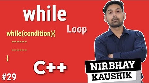 While Loop In C++ | Syntax | Flowchart | With Example | Easy Explain In Hindi By Nirbhay Kaushik