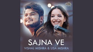 Video thumbnail of "Vishal Mishra - Sajna Ve"