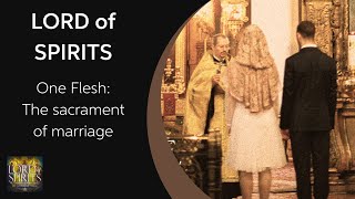 One Flesh - Lord Of Spirits Ep. 59
