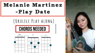 Play Date by Melanie Martinez //Easy Ukulele Chords (PlayAlong by Alhea  Faith) - YouTube