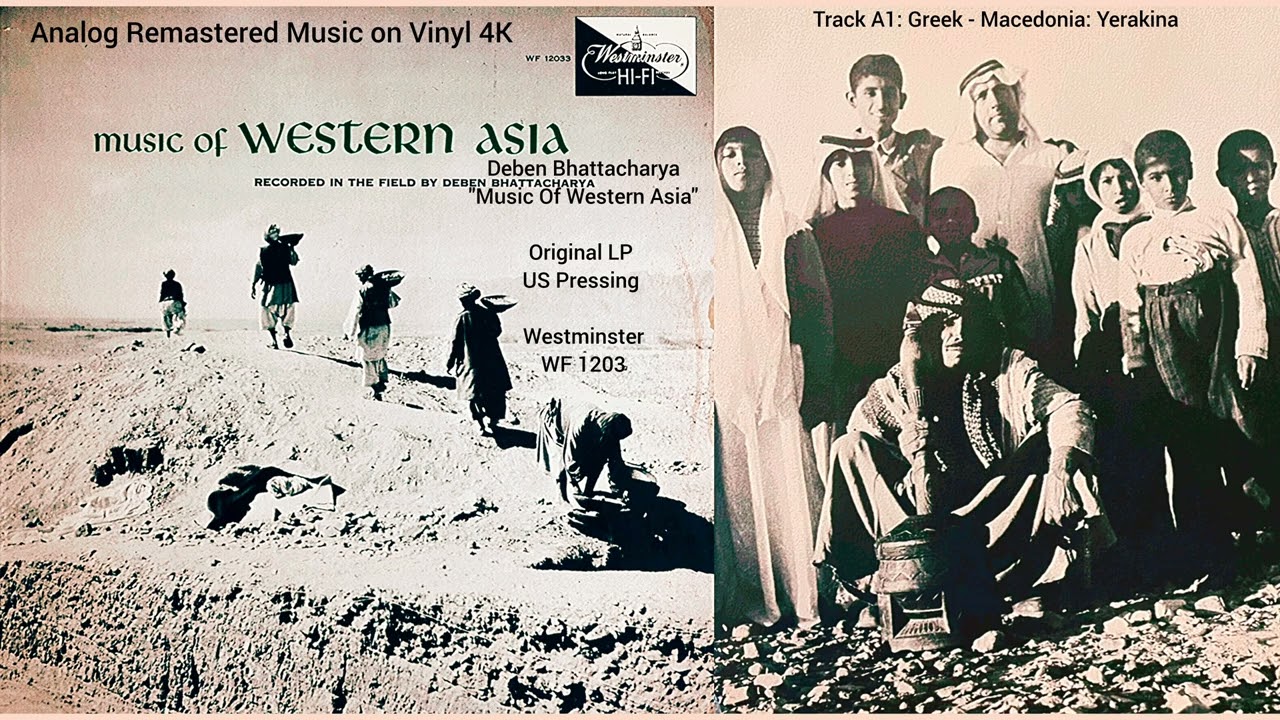 Deben Bhattacharya Presents - Greek - Macedonia: Yerakina (Original LP Analog Remastered) 4K