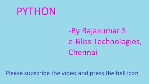 Python For Loop Program Sample By Rajakumar, e-Bliss Technologies