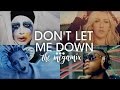 Don’t Let Me Down (The Megamix) – E.Goulding · Zayn & More (T10MO)