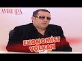 Volkan'ı Ekonomist Olarak Canlı Yayına Çıkarırlarsa - Avrupa Yakası